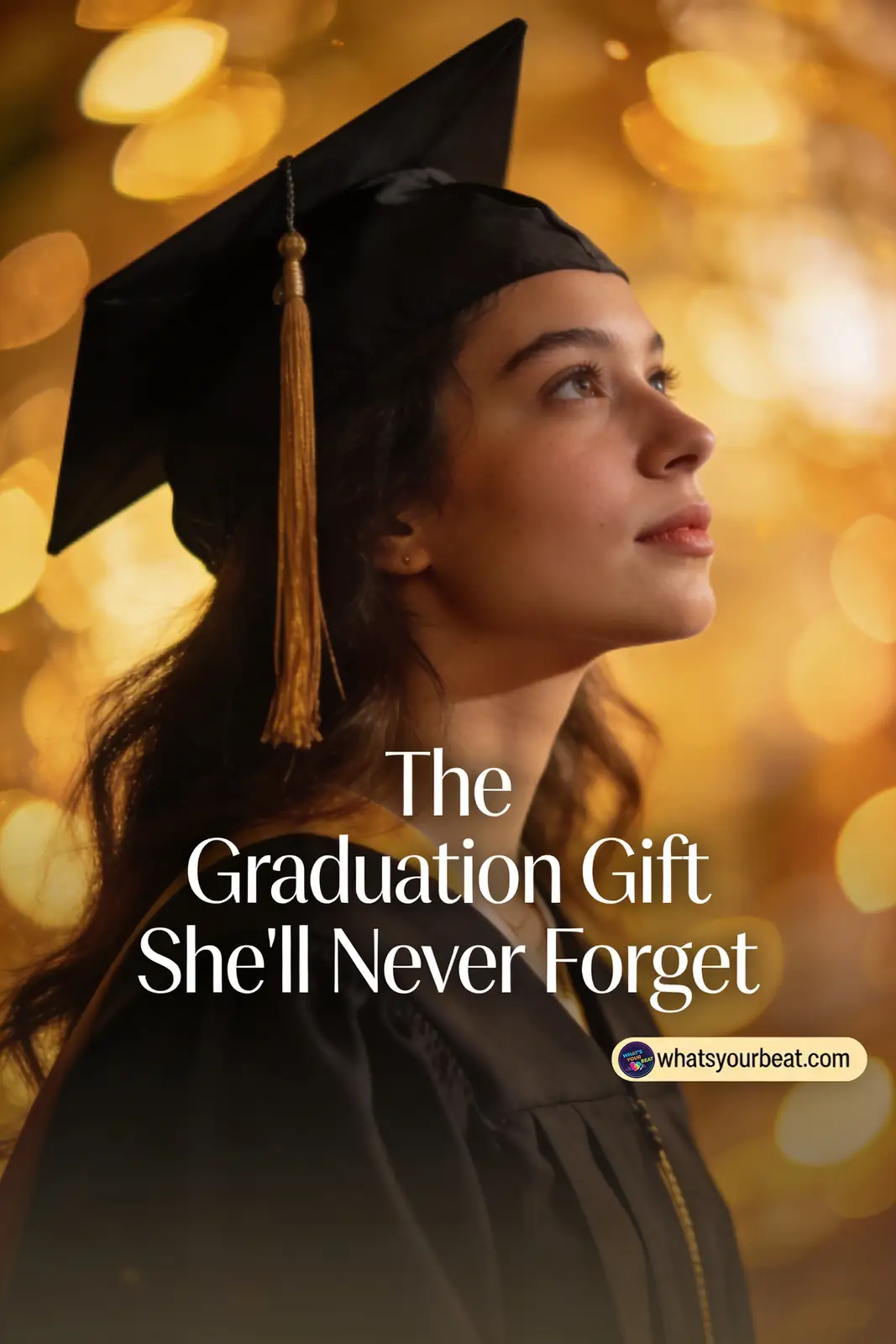 Graduate looking forward — the graduation gift she'll never forget